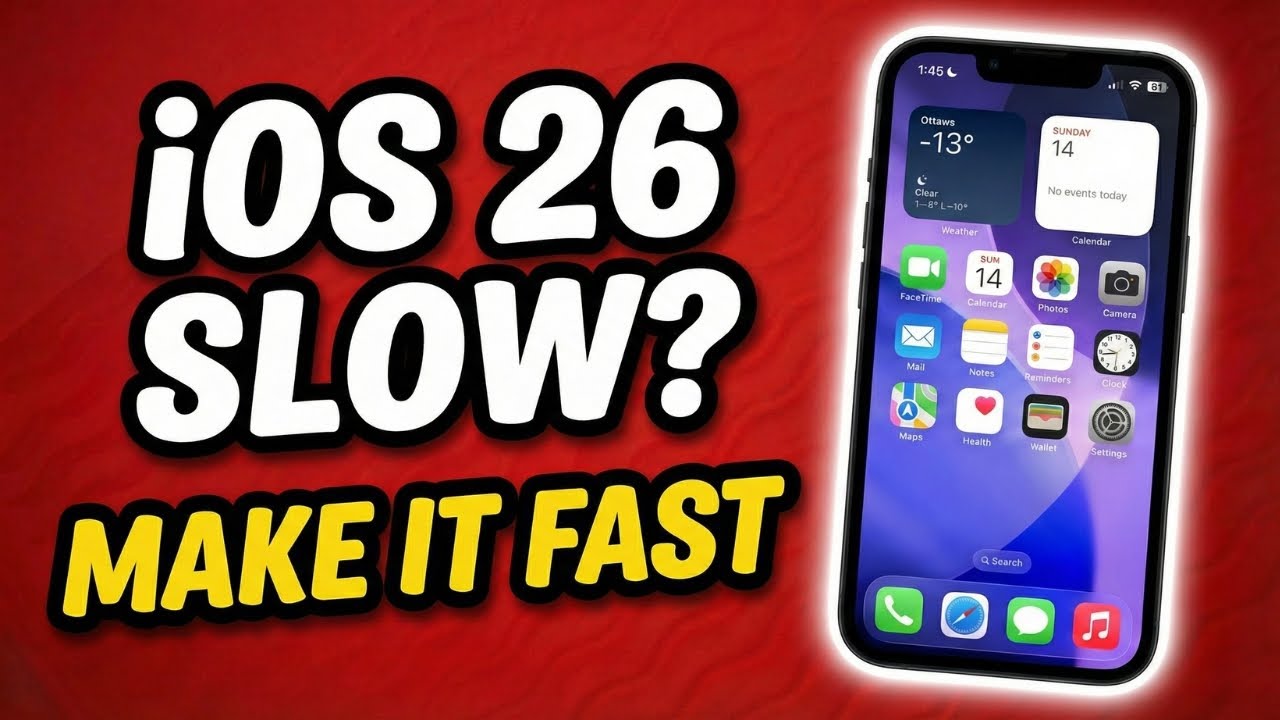 iOS 26 Slow? 26 Fixes to Speed Up iPhone 11, 12, 13 & 14 (2026) - YouTube