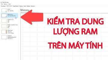 Cách kiểm tra RAM máy tính | Cách kiểm tra ram trên Laptop