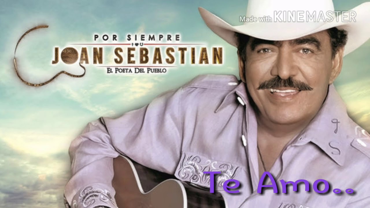 Joan Sebastian Te Amo. YouTube
