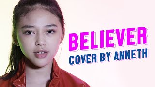 Believer  Imagine Dragons (Cover by Anneth)