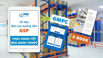 Tài Liệu Đào Tạo Hướng Dẫn GSP| Thực hành tốt bảo quản thuốc