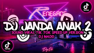 DJ FULL BASS JANDA ANAK 2 (terbaru Sparky  DJ MADD
