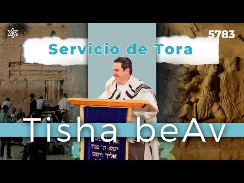 Servicio  de Torá de Tisha beAv - 5783