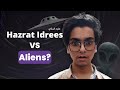 Hazrat idrees as vs aliens  syed azeem ali
