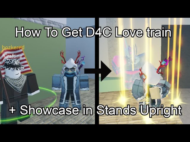 Guide: How to get D4C Love Train + Showcase in Stands Upright 