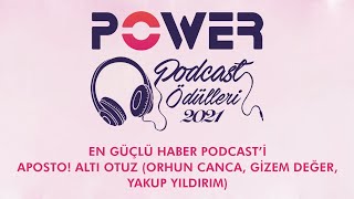 Power Podcast Ödülleri 2021 (En Güçlü Haber Podcast'i) Aposto! Altı Otuz