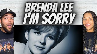 WOW!| FIRST TIME HEARING Brenda Lee -  I'm Sorry REACTION