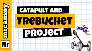 Catapult and Trebuchet Project - Mr. Causey's Physics