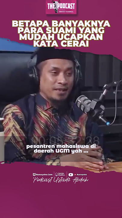 Betapa Banyaknya Suami Yang Mudah Ucapkan Kata Cerai - Ustadz M Abduh Tuasikal