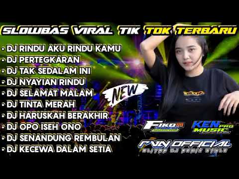 DJ FULL ALBUM TERBARU VIRAL TIKTOK PALING ENAK DI DENGAR SUMPAH GAK BIKIN BOSAN