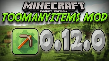 TOO MANY ITEMS MOD! MINECRAFT PE 0.12.0
