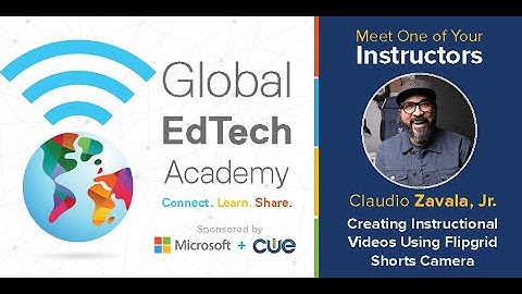 Creating Instructional Videos Using Flipgrid Shorts Camera with Claudio Zavala, Jr