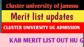 CLUSTER UNIVERSITY OF JAMMU|| UG MERIT LISTS  UPDATES|| KAB TAK AAYE GI MARIT LIST
