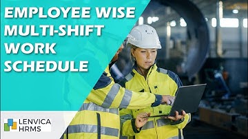Employee wise Multi Shift Work Schedule