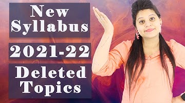 CBSE New Syllabus for Class 10 | 2021 to 2022 | Deleted Portions