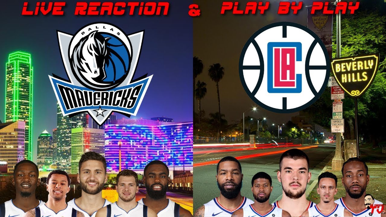 NBA Live Stream: Dallas Mavericks Vs Los Angeles Clippers Game 5 (Live Reactions & Play By Play ...