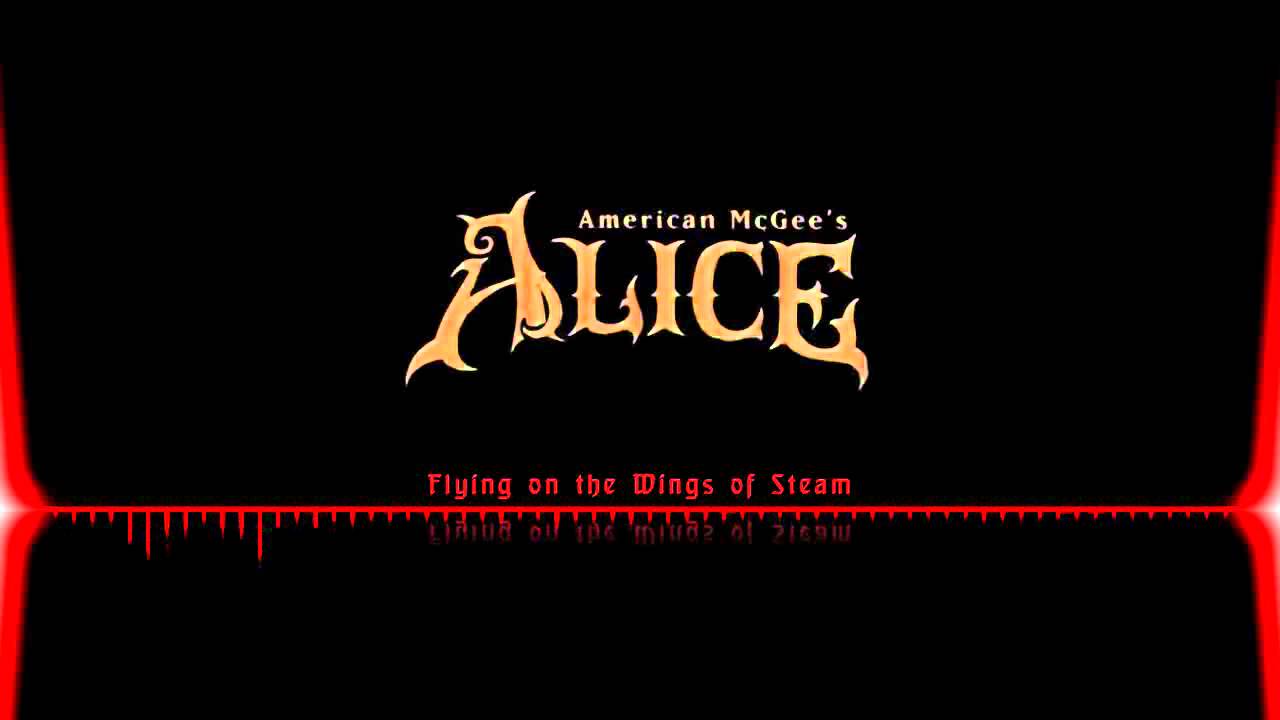 American McGee's Alice OST  |  Flying on the Wings of Steam