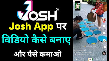 Josh app me video kaise banaye | Josh app par video kaise banaye