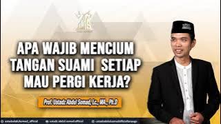 APA WAJIB MENCIUM TANGAN SUAMI SETIAP MAU BERANGKAT KERJA? ᴴᴰ | Ustadz Abdul Somad, Lc., MA