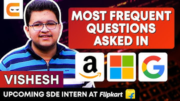 Most FREQUENT QUESTIONS Asked In AMAZON, MICROSOFT, GOOGLE | Questions Asked In FAANG
