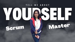 [Most Asked Question] TELL ME ABOUT YOURSELF ⭐scrum master interview questions