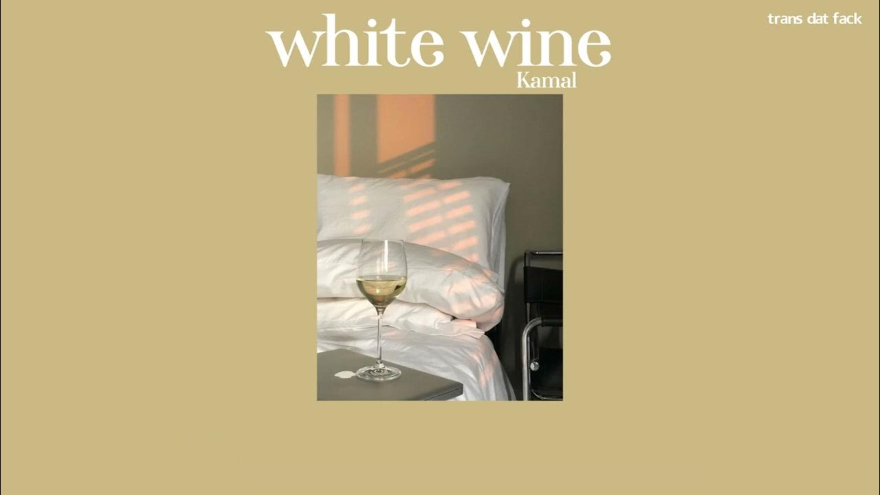 [THAISUB] white wine Kamal. YouTube