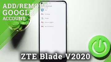 How to Add and Remove Google Account in ZTE Blade V2020 – Manage Google Accounts
