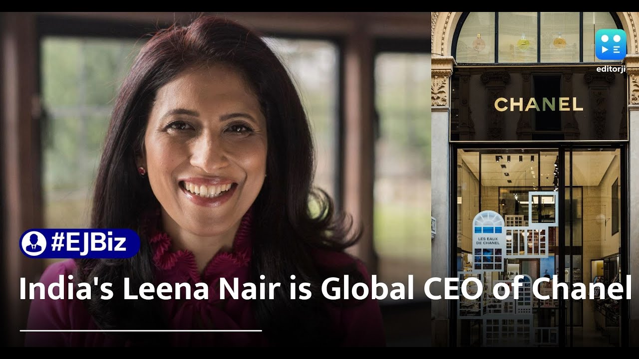 India's Leena Nair named Global CEO of Chanel 