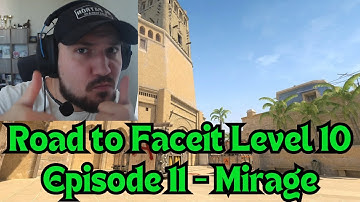Road to FACEIT Level 10 - Episode 11 - Mirage Gameplay - Easy ELO💯
