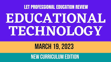 MARCH 19, 2023 LET REVIEW EDUCATIONAL TECHNOLOGY