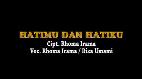 Rhoma Irama & Riza Umami - Hatimu dan Hatiku (dengan Epilog) [Steteo | Official Music Video]