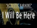 I will be here - Steven Curtis Chapman (Acoustic karaoke)