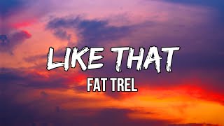 @FatGleesh  - LIKE THAT (Lyrics) | I just popped eight percs off the drink I relapsed