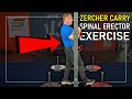 Zercher carry top secret spinal erector exercise must try