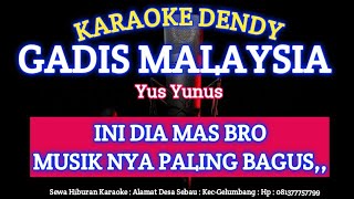 GADIS MALAYSIA KARAOKE -  Dangdut original - Yus yunus @karaoke rajawali )