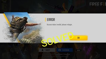 Access token invalid  please relogin free fire  | | problem solved in 2020