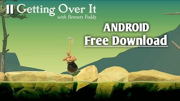 Getting over it (Android) gameplay + download free