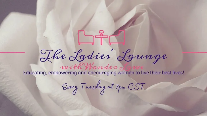 The Ladies Lounge with Wonder Lowe