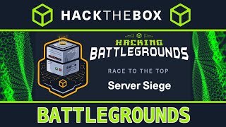 HackTheBox Battlegrounds - Server Siege (Practice Mode)