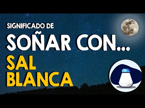 ¿Qué significa soñar con sal blanca, de grano o gruesa? 🤍