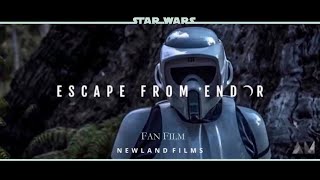 Escape from Endor  A Star Wars Fan Film