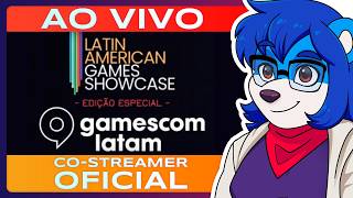 🔴AO VIVO / MBJ assistindo LATAM Showcase na Gamescom LATAM • CO-STREAMER OFICIAL!
