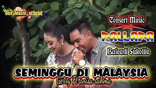 SEMINGGU DIMALAYSIA Gery Ft anisa rahma NEW PALLAPA ARPAS sukolilo