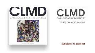 Carl Louis & Martin Danielle (CLMD) - Falling Like Angels (Nils Noa Remix)