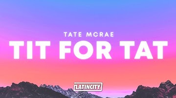 Tate McRae – TIT FOR TAT (Lyrics)