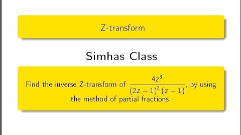#TPDE || Find the inverse Z-transform of 4z^3 by (2z-1)^2(z-1),