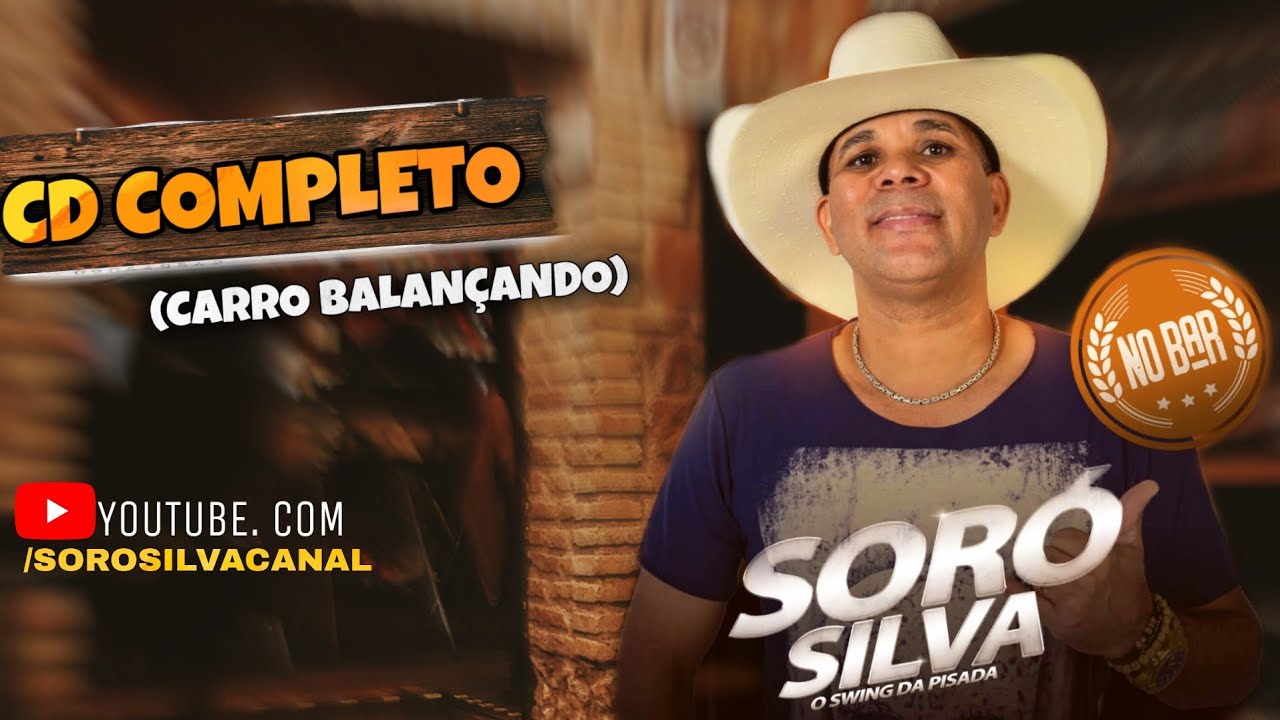 Soro Silva Cd Carro Balancando Youtube