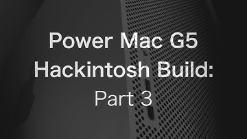 Power Mac G5 Hackintosh Build: The Build [3/5] | The PowerPC Hub