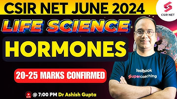 CSIR NET June 2024 | GATE | IIT JAM | Life Science | Hormones | Concept with PYQs | Dr. Ashish Gupta