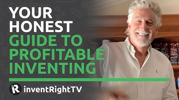 Your Honest Guide to Profitable Inventing